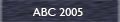 ABC 2005