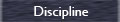 Discipline