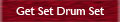 Get Set Drum Set