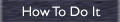 How To