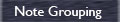 Note Grouping