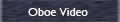 Oboe Video