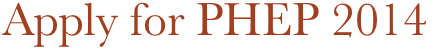 Apply for PHEP 2014