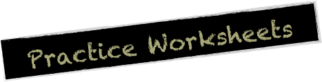 Practice Worksheets